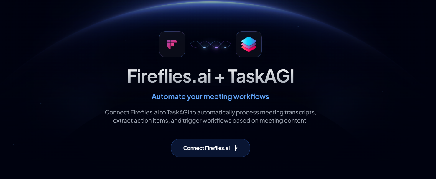 Automate Meeting Transcripts with TaskAGI’s New Fireflies.ai Integration